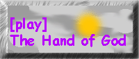 PLAY THE HAND OF GOD